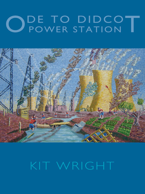 Title details for Ode to Didcot Power Station by Kit Wright - Available